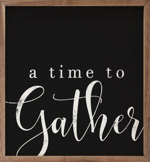 A Time To Gather Black